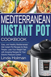 Mediterranean Instant Pot Cookbook