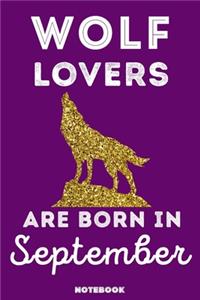 Wolf Lovers Are Born In September