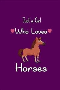 Just A Girl Who Loves Horses