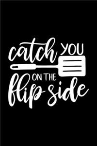 Catch You On The Flip Side