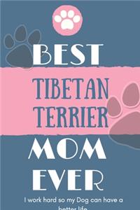 Best Tibetan Terrier Mom Ever Notebook Gift