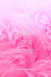 Liebe Ist Poesie Der Sinne.