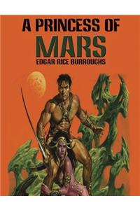 A Princess of Mars (Annotated)