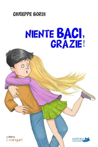 Niente baci, grazie!