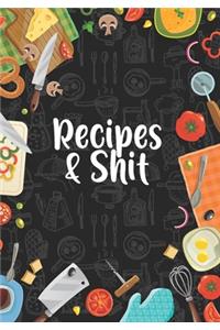 Recipes & Shit