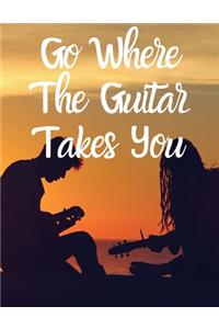 Go Where The Guitar Takes You