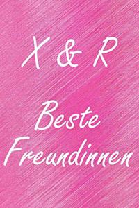 X & R. Beste Freundinnen: BFF personalisiertes Notizbuch mit den Anfangsbuchstaben der besten Freundinnen. Persönliches Tagebuch / Schreibheft / Logbuch / Planer / Vokabelhef