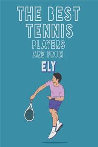 The Best Tennis Players are from Ely journal