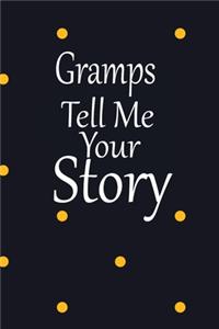 Gramps, tell me your story