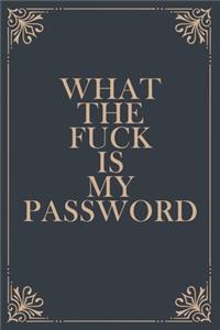 What The Fuck is My Password