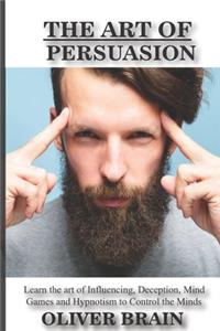 art of Persuasion