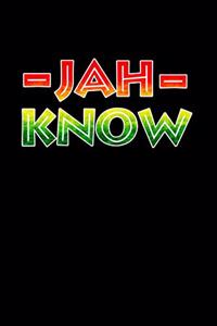 Jah know