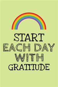 Start Each Day With Gratitude Rainbow