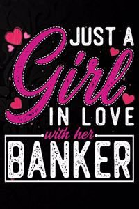 Just A Girl In Love With Her banker