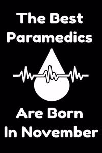 The Best Paramedics Are Born In November