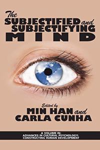 Subjectified and Subjectifying Mind (hc)