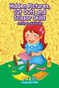 Hidden Pictures, Cut Outs and Scissor Skills Activity Book for Kids