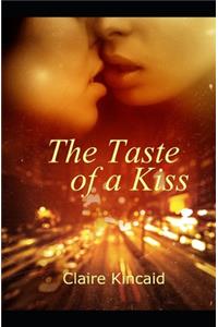 The Taste of A Kiss