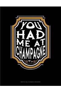 You Had Me At Champagne