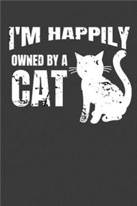 I'm Happily Owned By A Cat