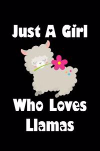 Just A Girl Who Loves Llamas