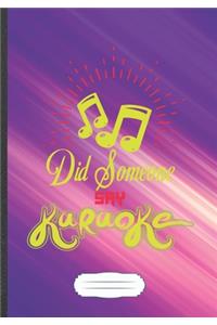 Did Someone Say Karaoke