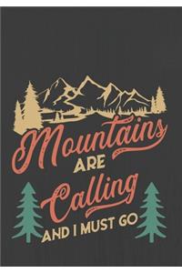Mountains are calling and I must go