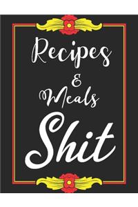 Recipes & Meals Shit