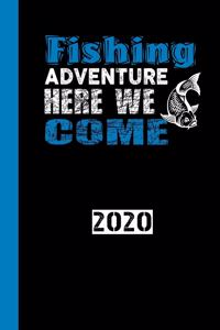 Fishing Adventure Here We Come 2020