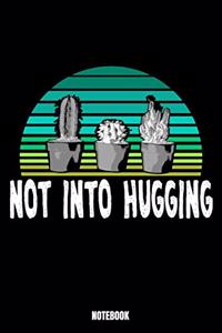 Not Into Hugging Notebook