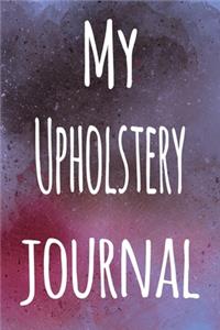My Upholstery Journal