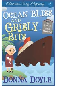 Ocean Bliss and Grisly Bits