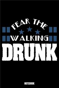 Fear The Walking Drunk Notebook