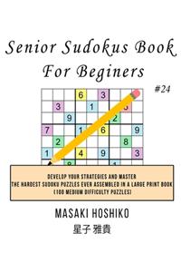 Senior Sudokus Book For Beginers #24