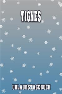 Tignes Urlaubstagebuch