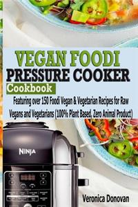 Vegan Foodi Pressure Cooker Cookbook