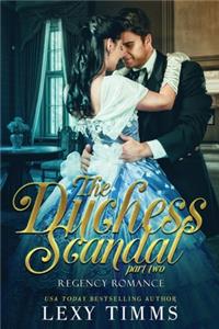 Duchess Scandal - Part 2