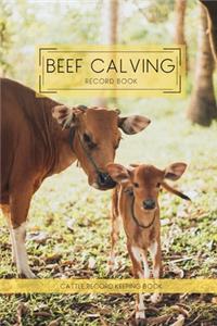 Beef Calving Record Book - Cattle Record Keeping Book