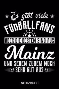 Es gibt viele Fußballfans aber die besten sind aus Mainz und sehen zudem noch sehr gut aus