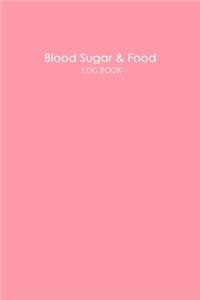 Blood Sugar & Food Log Book