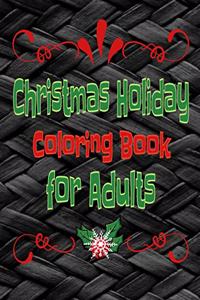 Christmas Holiday Coloring Book for Adults