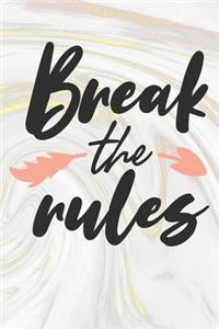 Break The Rules
