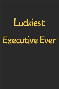 Luckiest Executive Ever