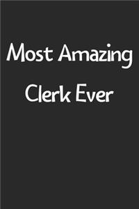 Most Amazing Clerk Ever