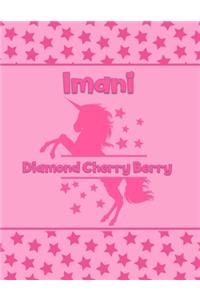 Imani Diamond Cherry Berry: Personalized Draw & Write Book with Her Unicorn Name - Word/Vocabulary List Included for Story Writing