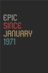 Epic Since 1971 January Notebook Birthday Gift