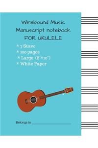 Wirebound Music Manuscript notebook FOR UKULELE