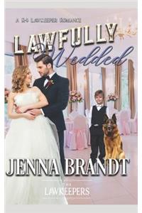 Lawfully Wedded