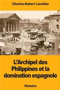 L'Archipel des Philippines et la domination espagnole