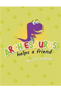 Archiesaurus helps a friend